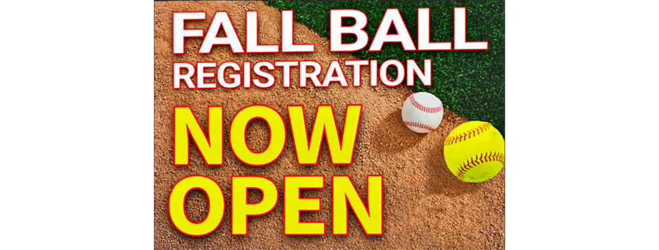 Fall Ball Registration Open Through August 19th
